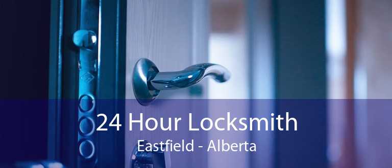24 Hour Locksmith Eastfield - Alberta