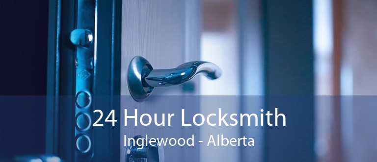 24 Hour Locksmith Inglewood - Alberta