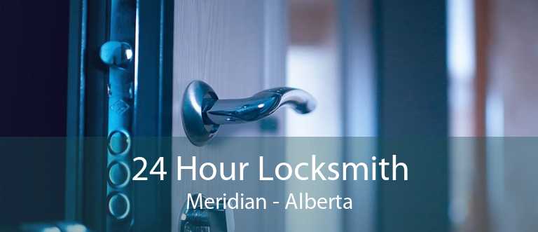 24 Hour Locksmith Meridian - Alberta