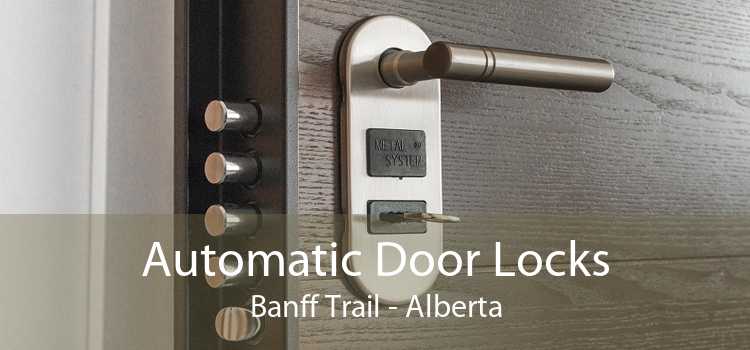 Automatic Door Locks Banff Trail - Alberta