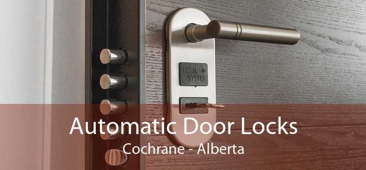 Automatic Door Locks Cochrane - Alberta