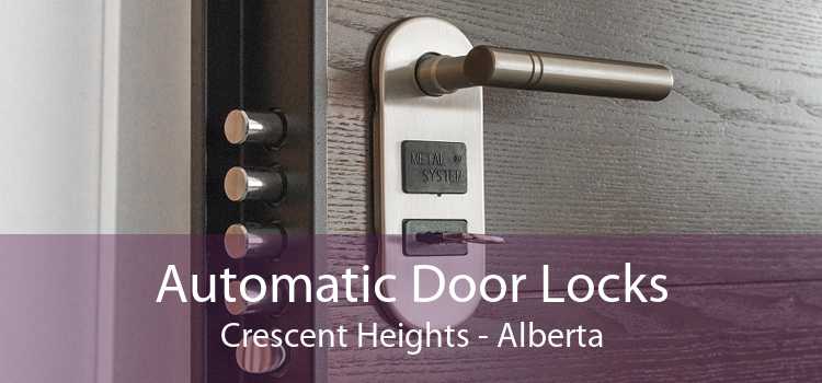 Automatic Door Locks Crescent Heights - Alberta