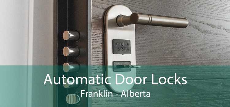Automatic Door Locks Franklin - Alberta