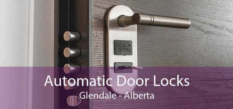 Automatic Door Locks Glendale - Alberta