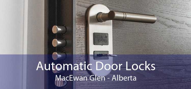Automatic Door Locks MacEwan Glen - Alberta