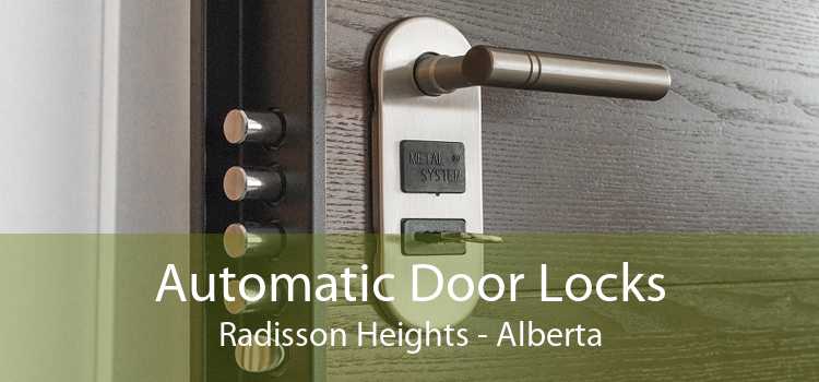 Automatic Door Locks Radisson Heights - Alberta