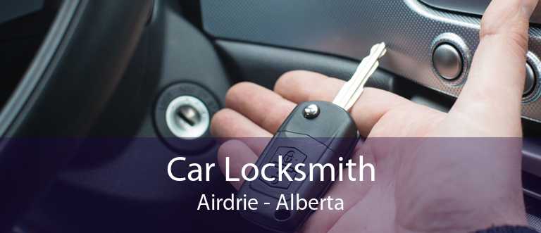 Car Locksmith Airdrie - Alberta