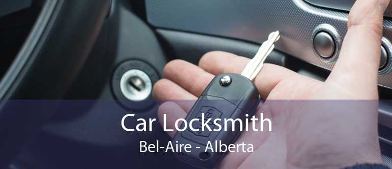 Car Locksmith Bel-Aire - Alberta