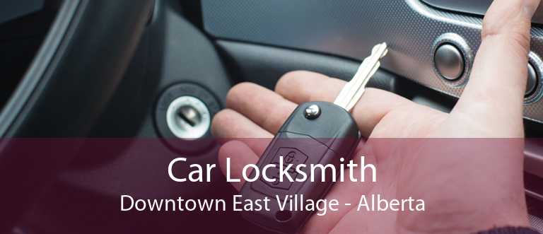 Car Locksmith Downtown East Village - Alberta