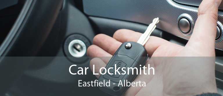 Car Locksmith Eastfield - Alberta