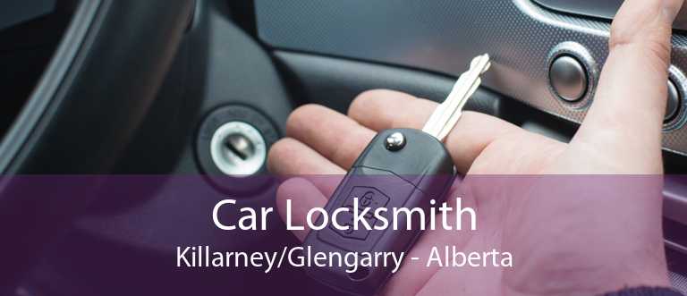 Car Locksmith Killarney/Glengarry - Alberta
