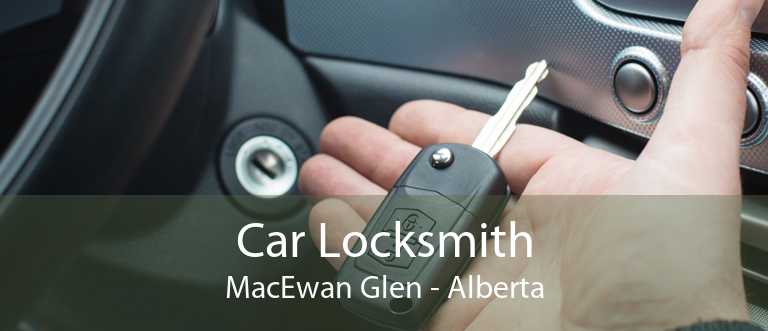 Car Locksmith MacEwan Glen - Alberta