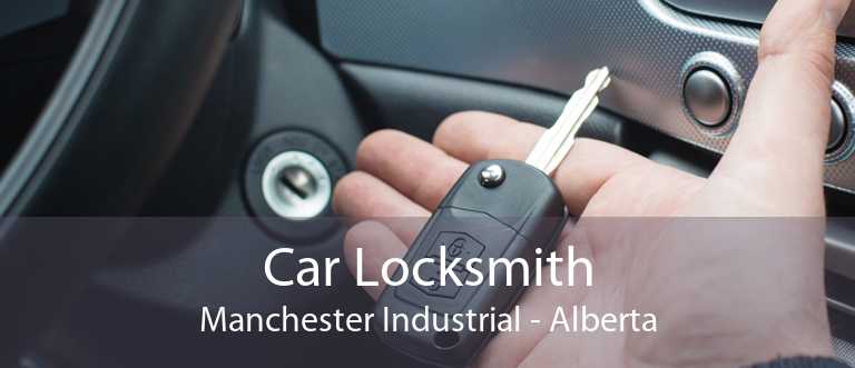 Car Locksmith Manchester Industrial - Alberta