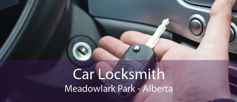 Car Locksmith Meadowlark Park - Alberta