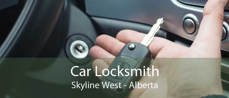 Car Locksmith Skyline West - Alberta