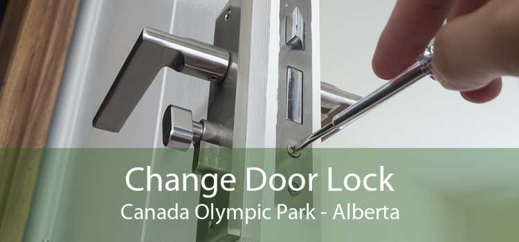 Change Door Lock Canada Olympic Park - Alberta