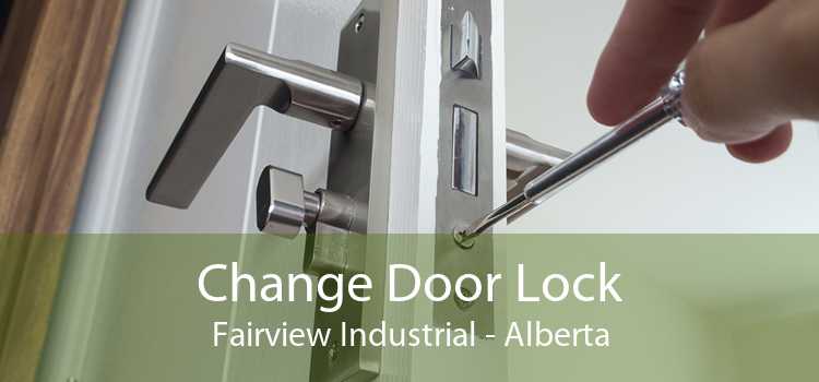 Change Door Lock Fairview Industrial - Alberta