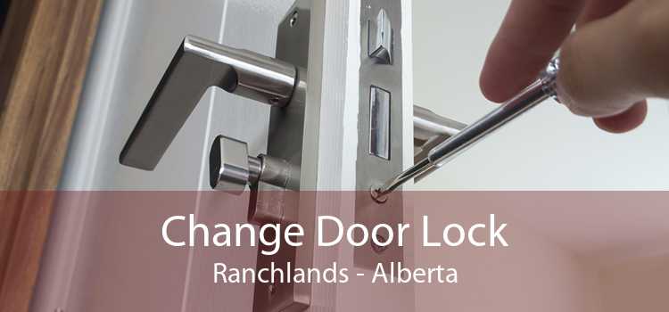 Change Door Lock Ranchlands - Alberta