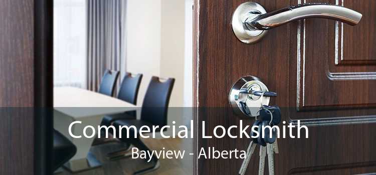 Commercial Locksmith Bayview - Alberta