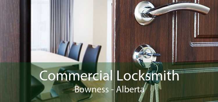 Commercial Locksmith Bowness - Alberta