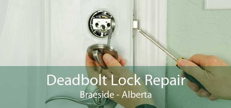 Deadbolt Lock Repair Braeside - Alberta