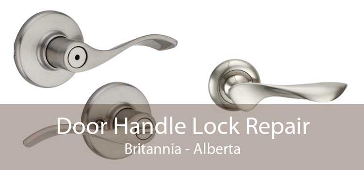 Door Handle Lock Repair Britannia - Alberta