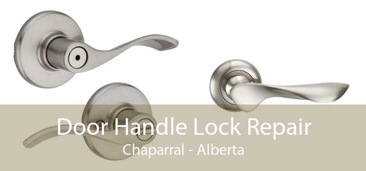 Door Handle Lock Repair Chaparral - Alberta