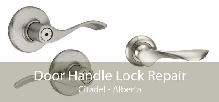 Door Handle Lock Repair Citadel - Alberta