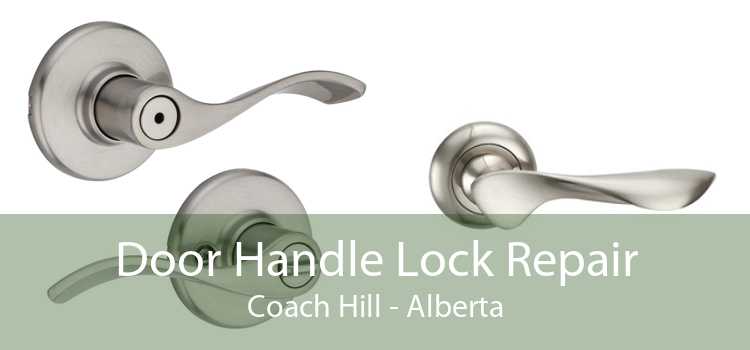 Door Handle Lock Repair Coach Hill - Alberta