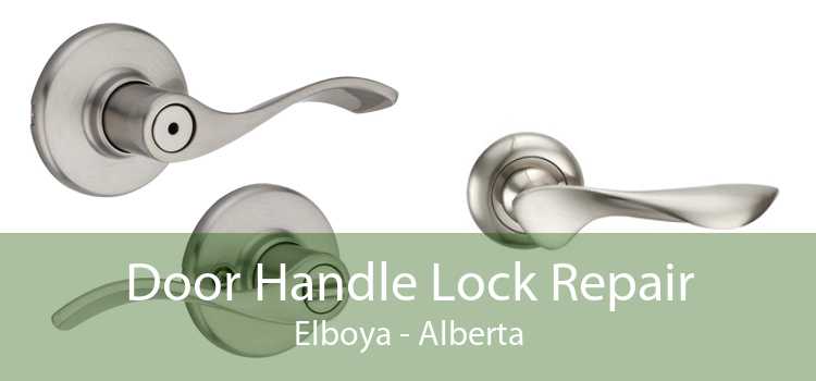 Door Handle Lock Repair Elboya - Alberta