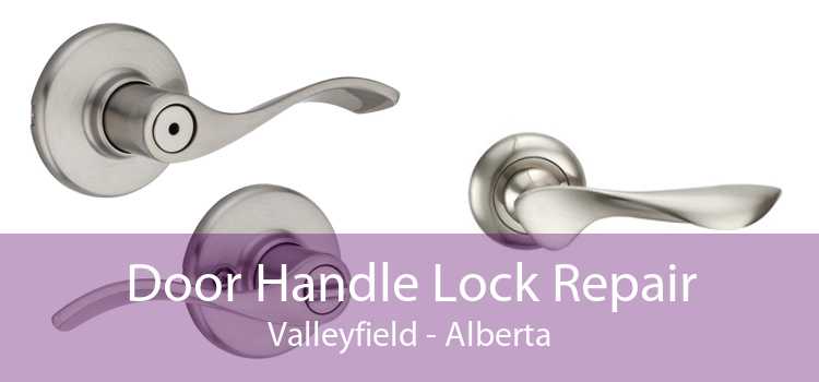 Door Handle Lock Repair Valleyfield - Alberta