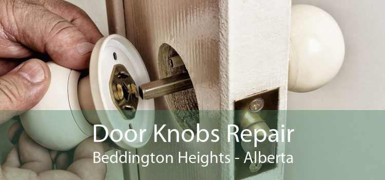 Door Knobs Repair Beddington Heights - Alberta