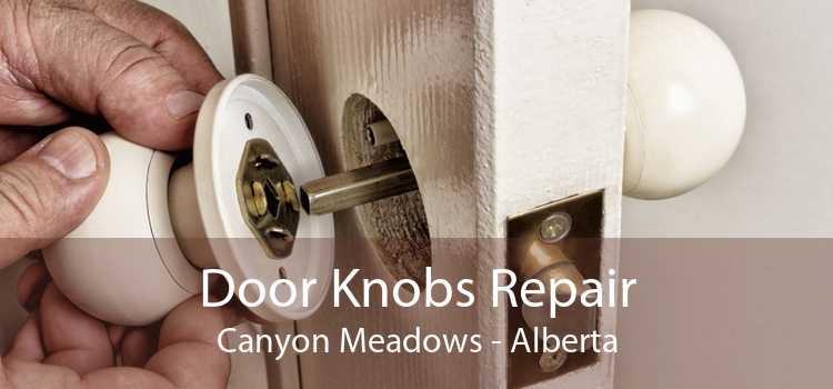 Door Knobs Repair Canyon Meadows - Alberta