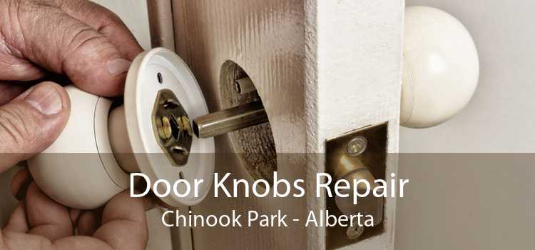 Door Knobs Repair Chinook Park - Alberta