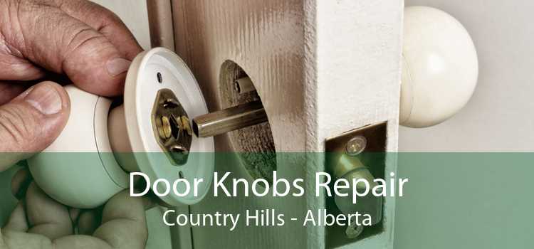 Door Knobs Repair Country Hills - Alberta