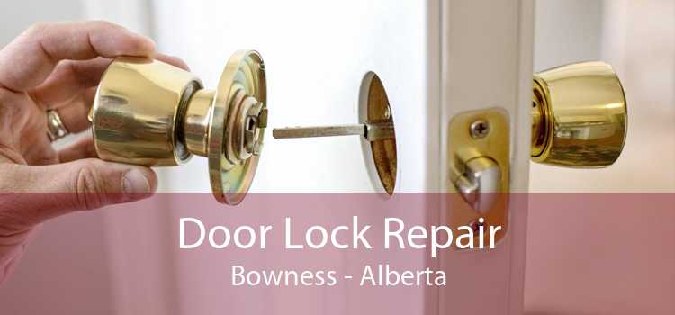 Door Lock Repair Bowness - Alberta