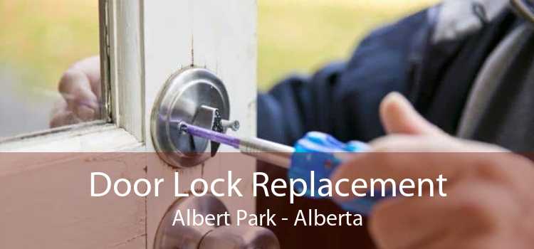 Door Lock Replacement Albert Park - Alberta