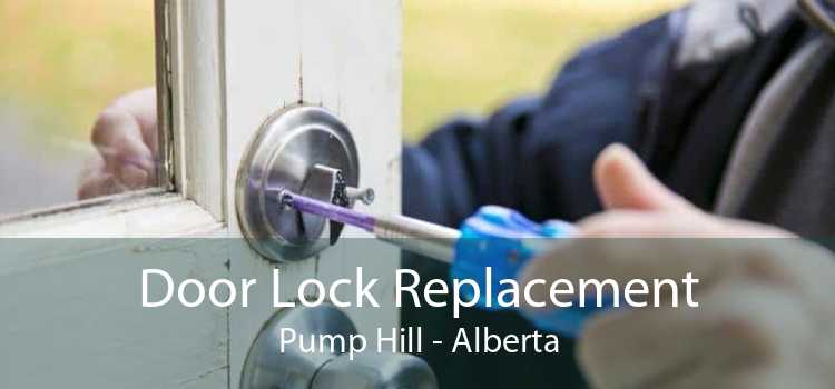 Door Lock Replacement Pump Hill - Alberta