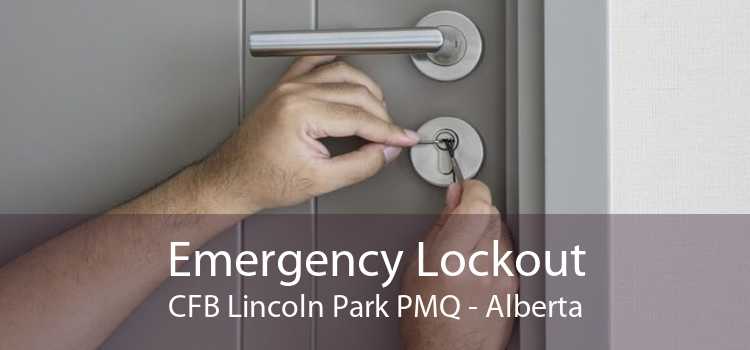 Emergency Lockout CFB Lincoln Park PMQ - Alberta