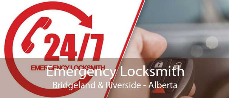 Emergency Locksmith Bridgeland & Riverside - Alberta