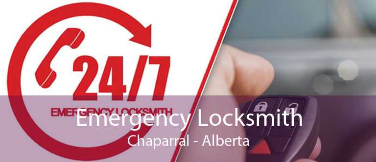 Emergency Locksmith Chaparral - Alberta