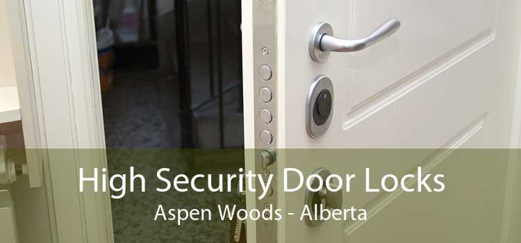 High Security Door Locks Aspen Woods - Alberta