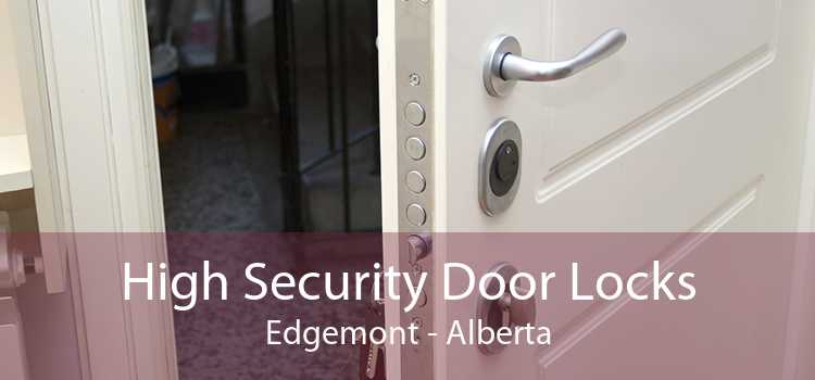 High Security Door Locks Edgemont - Alberta