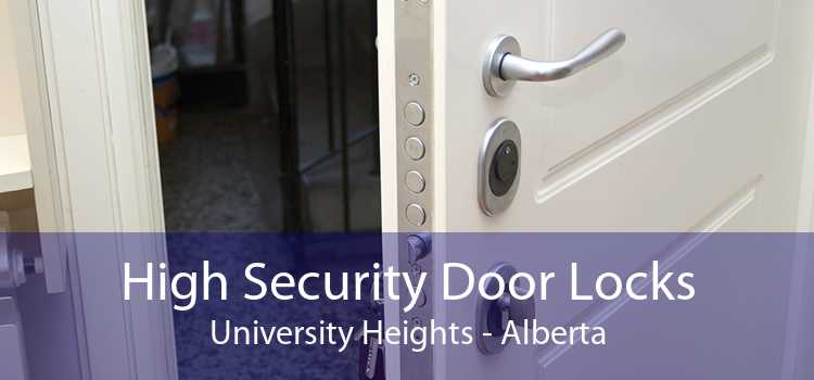 High Security Door Locks University Heights - Alberta