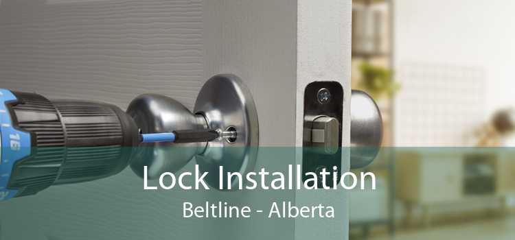 Lock Installation Beltline - Alberta