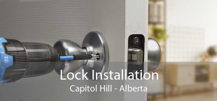 Lock Installation Capitol Hill - Alberta