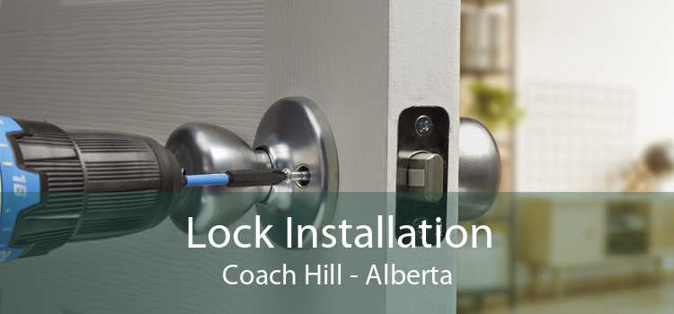 Lock Installation Coach Hill - Alberta