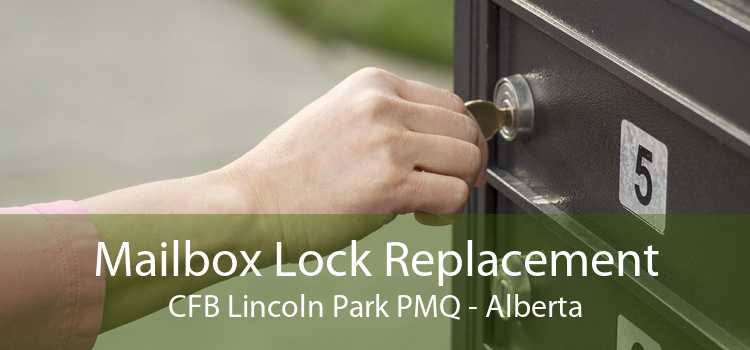 Mailbox Lock Replacement CFB Lincoln Park PMQ - Alberta