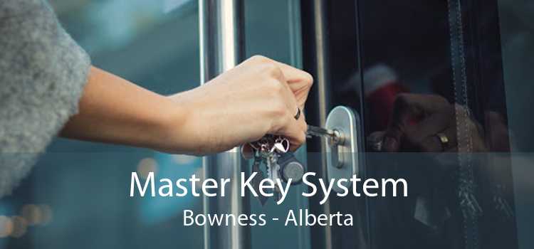 Master Key System Bowness - Alberta