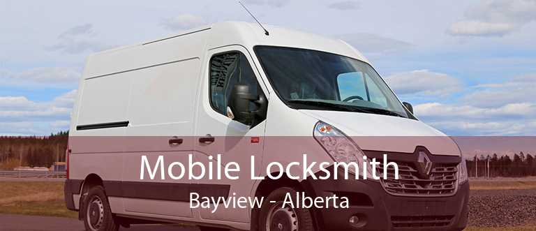 Mobile Locksmith Bayview - Alberta